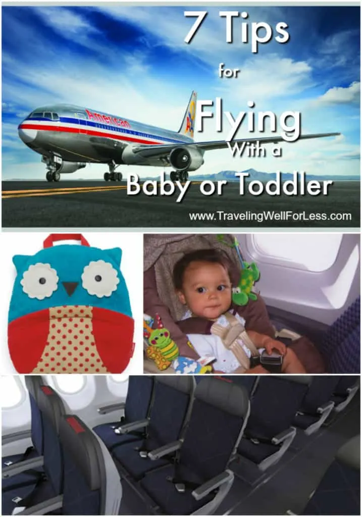 Here are expert tips on flying with a baby or toddler to keep your sanity and avoid irritating other passengers. #traveltips #familytravel #flywithbaby https://www.travelingwellforless.com