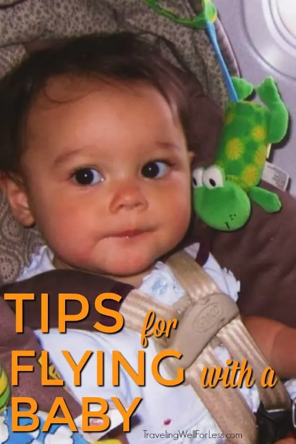 Flying with a baby or toddler can either be a pleasurable or miserable experience. Because no one wants a miserable experience these 7 tips can make flying with a baby or toddler more comfortable for you, baby, and everyone on the plane. #familytravel #flywithbaby #traveltips https://www.travelingwellforless.com