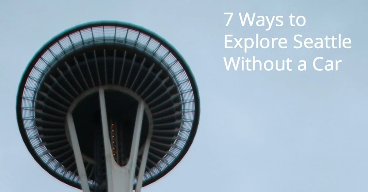 7 ways to explore Seattle without a car