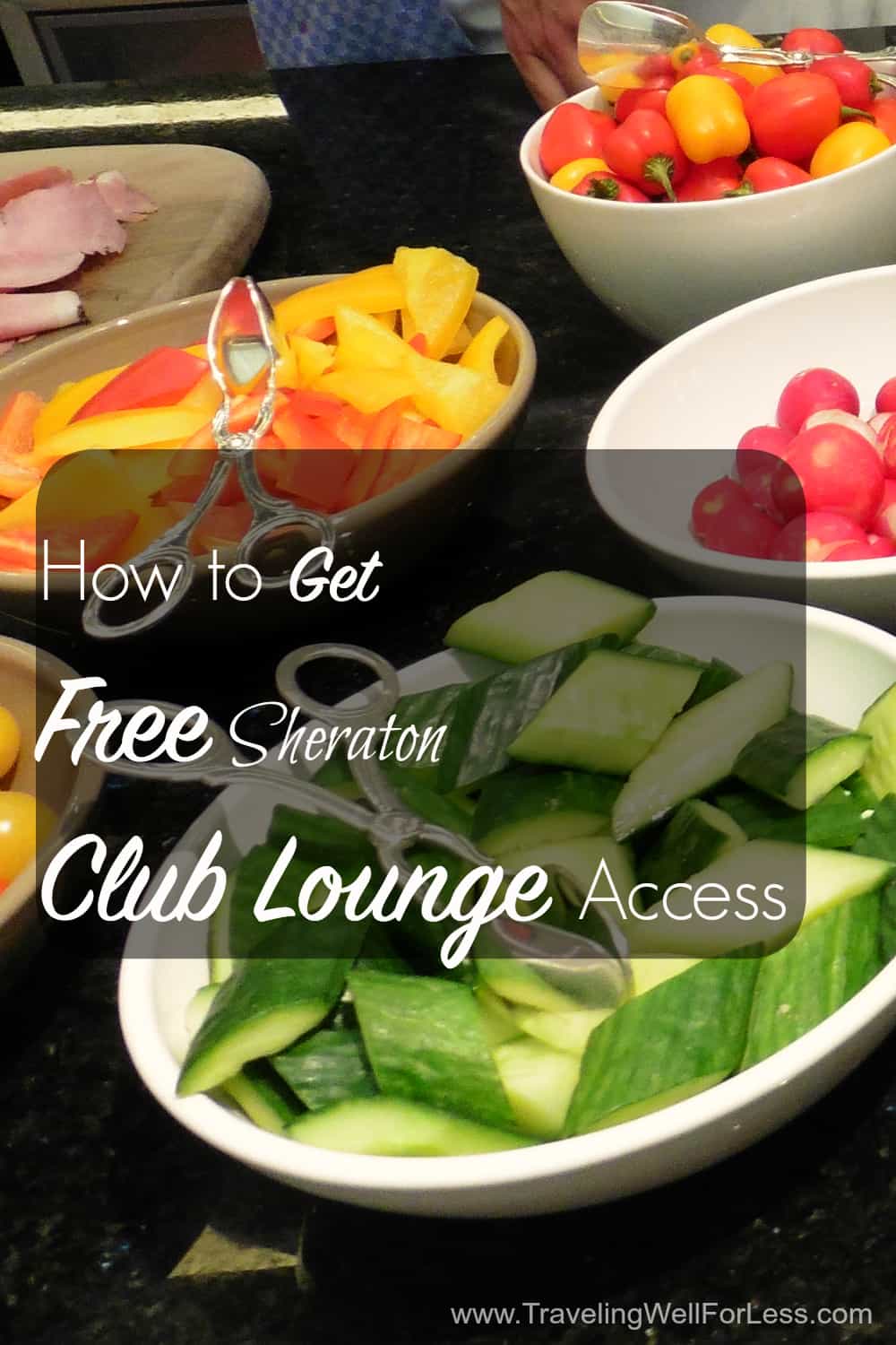 How to get free Sheraton Club Lounge Access