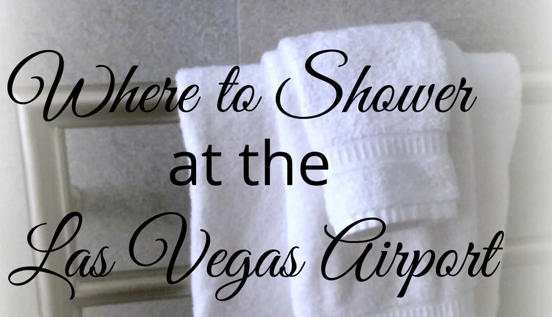 Showering at Las Vegas Airport