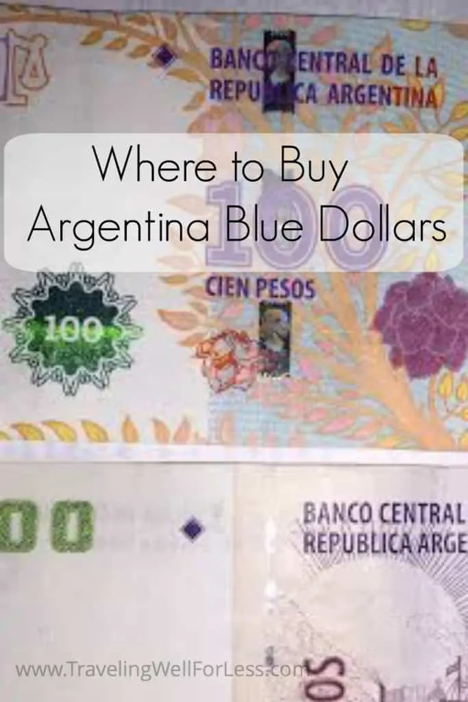 Argentina blue dollars, cambio, Traveling Well For Less