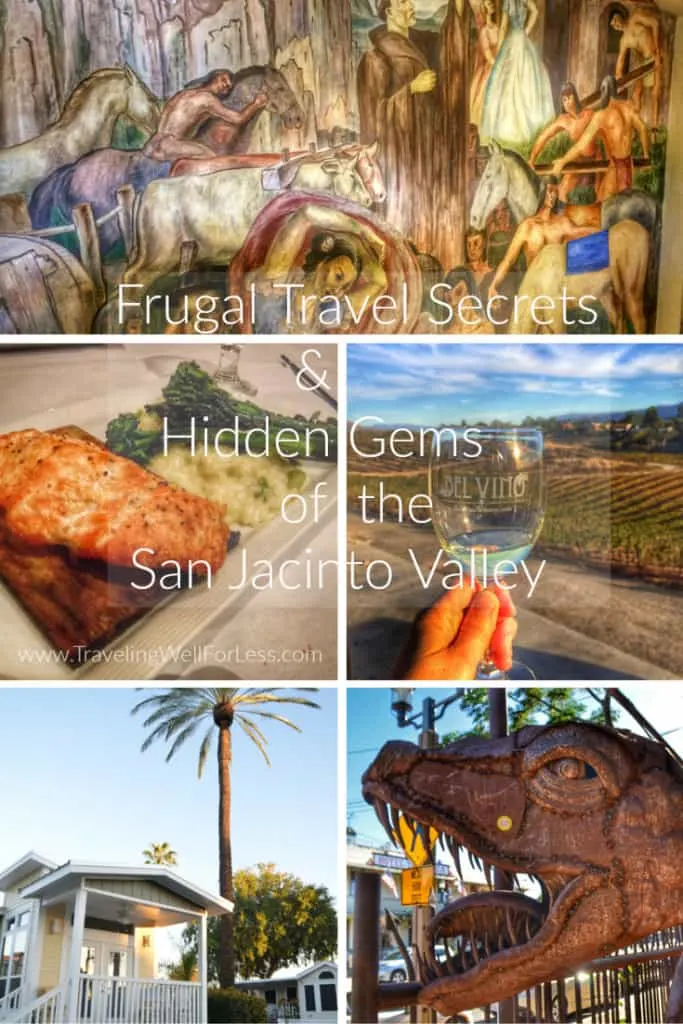 frugal travel secrets and hidden gems of the San Jacinto Valley, Hemet, San Jacinto, California, Traveling Well For Less