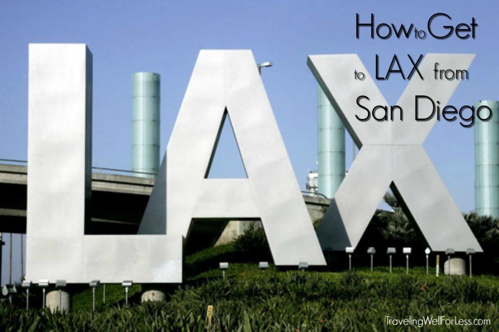 How to Get to LAX From San Diego on the Cheap
