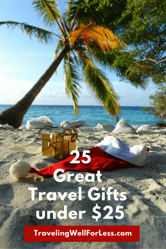 Need a gift for your favorite traveler? Here's our picks for 25 great gifts under $25. https://www.travelingwellforless.com