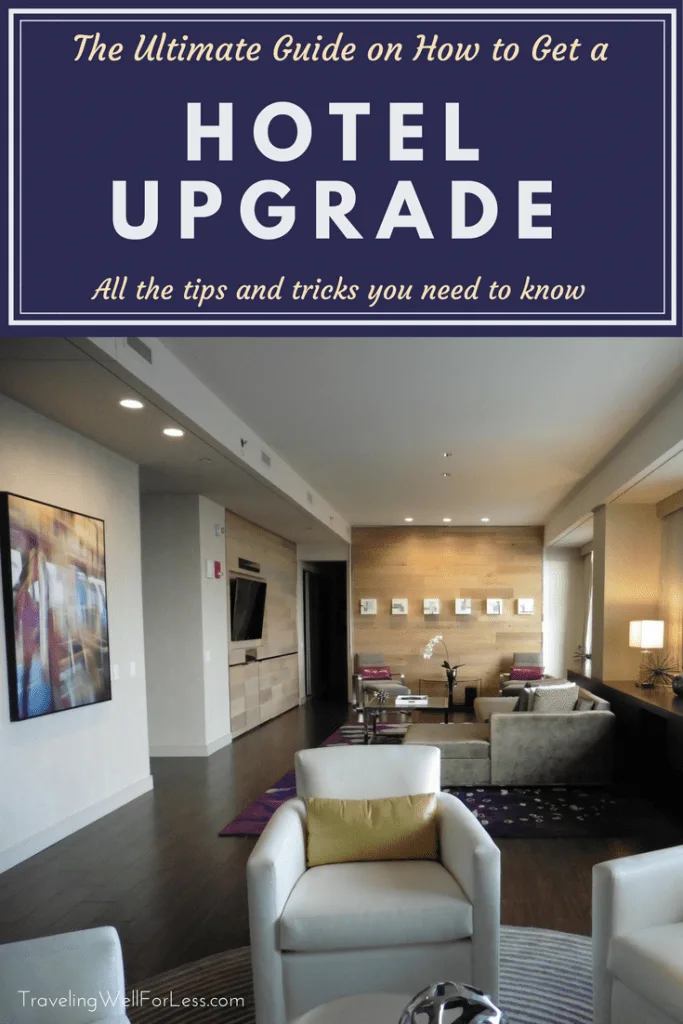 Dreaming of a hotel upgrade to a luxurious suite or stunning view? Use these tips and tricks to get a free hotel upgrade. | hotel hacks | travel hacking | Traveling Well For Less