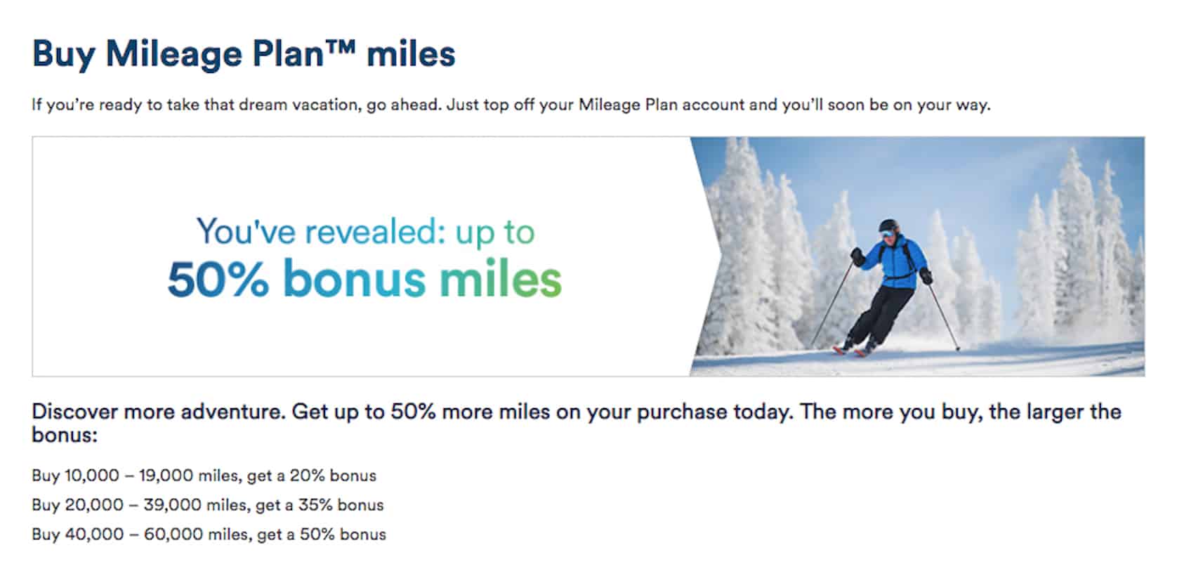 Your bonus will be either 20%, 35%, or 50%. You have to sign into your Alaska Airlines Mileage Plan account to see how much you're offered for a mystery bonus. 