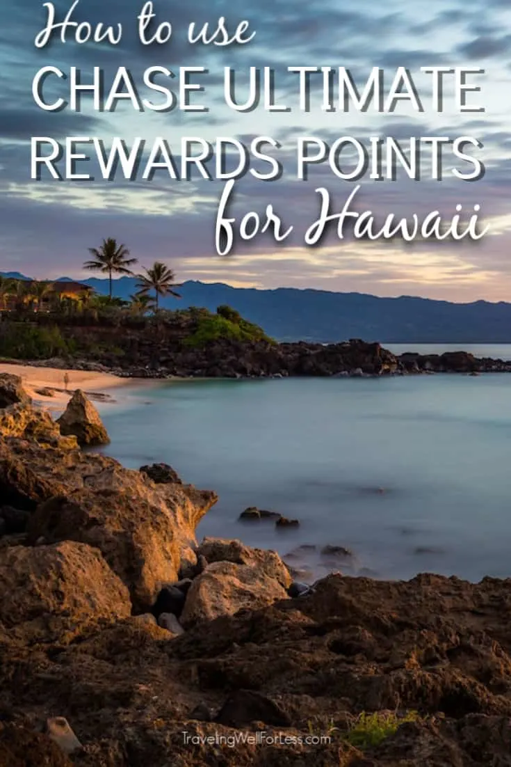 Who doesn't want to go to Hawaii? It's the perfect vacation. Even better when you can use miles and points to pay for your trip! Click through to learn how to use Chase Ultimate Rewards points for Hawaii. #travel #travelwell4less #hawaii 