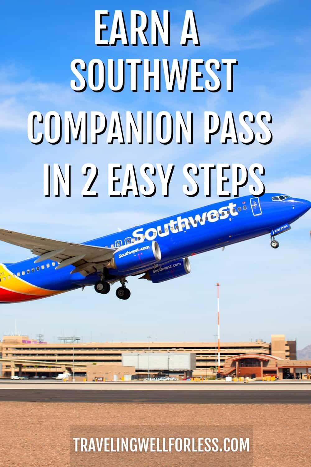 How to Earn a Southwest Companion Pass in 2 Easy Steps