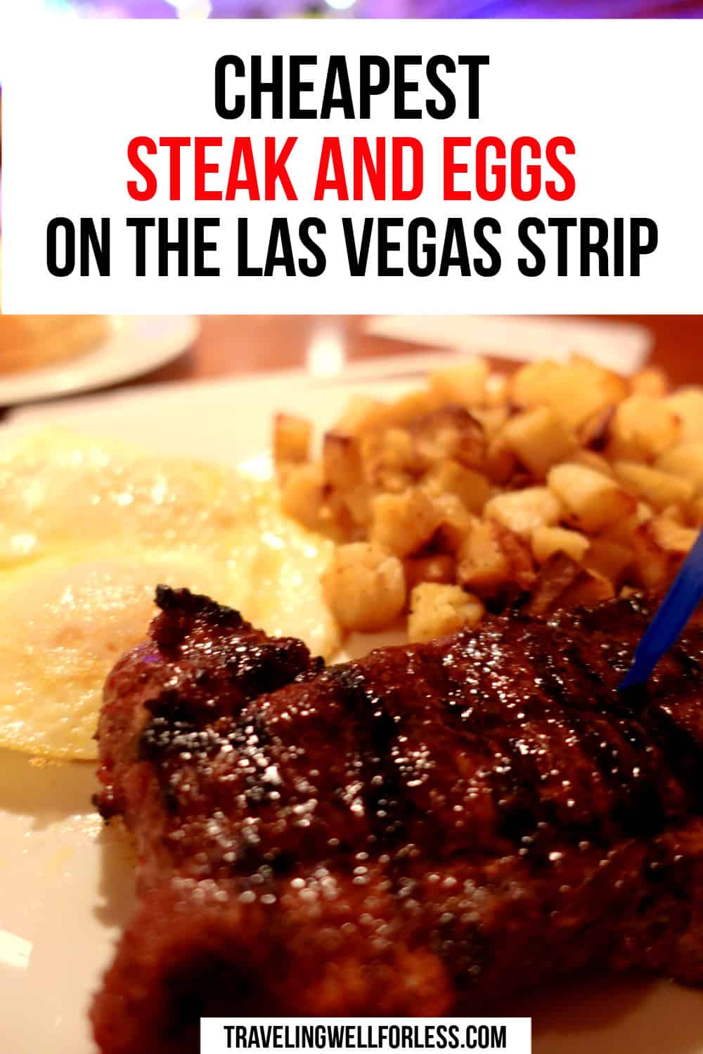 Cheapest Steak and Eggs on the Las Vegas Strip