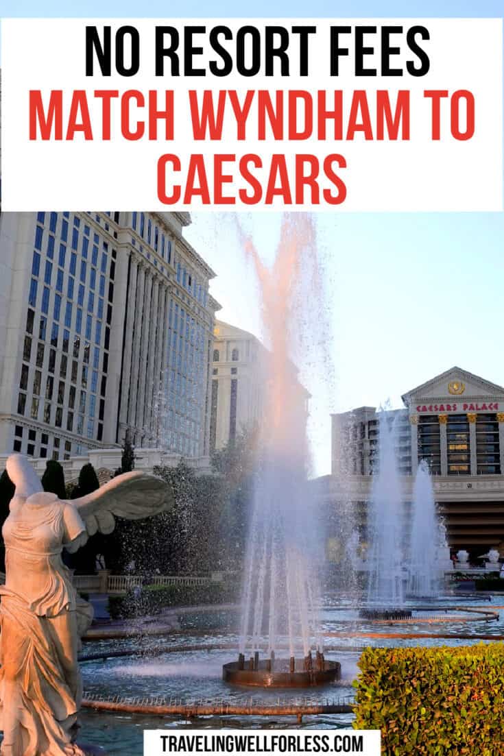 How to Match Wyndham to Caesars Diamond A New Way to Save on Vegas