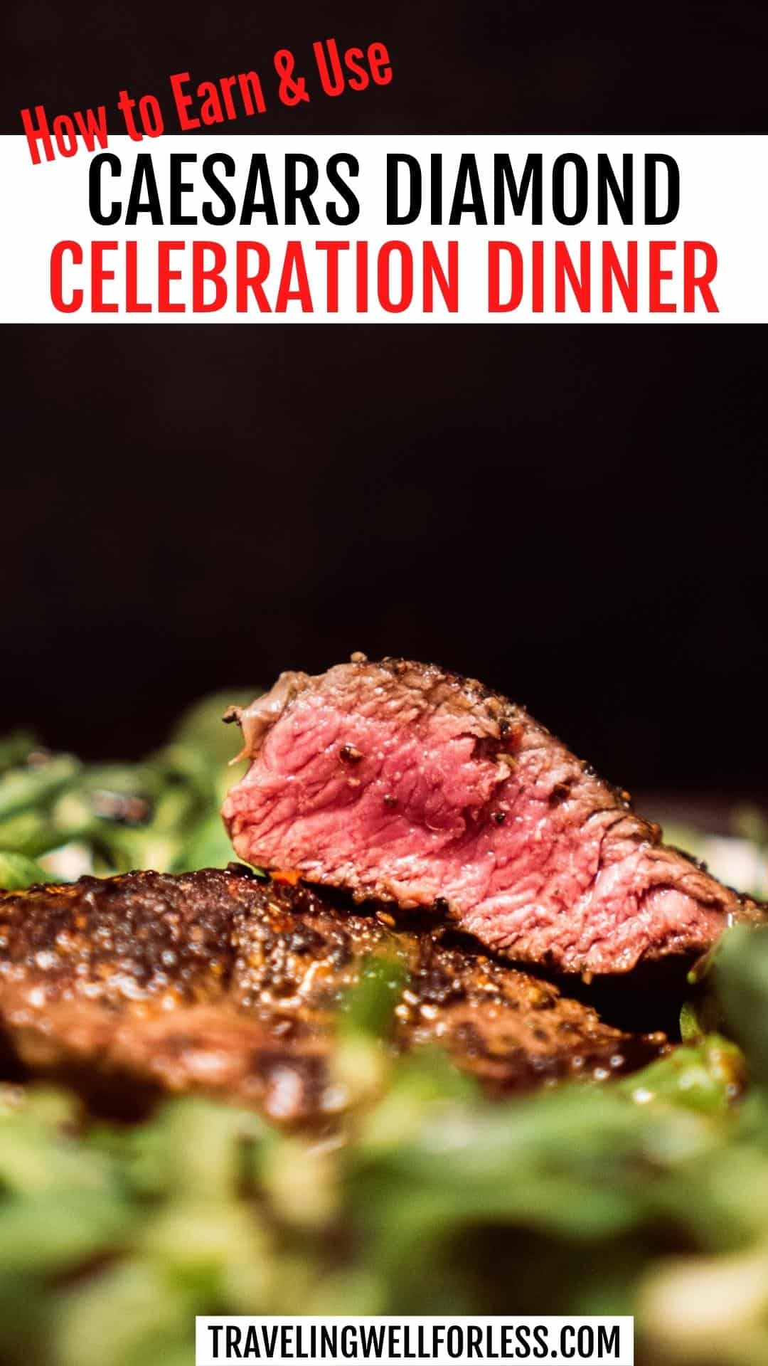 Caesars Diamond Celebration Dinner How to Earn & Redeem Your Free Meal